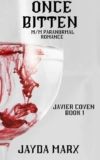Once Bitten (Javier Coven Book 1) – Kindle Edition