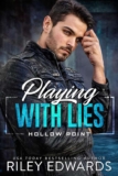 Playing with Lies by Riley Edwards, Kindle Edition