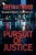 Pursuit of Justice: A Legal Thriller (Sam Spencer Legal Thriller Series Book 1) – Kindle Edition
