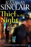 Ramsay Sinclair – Thief in the Night: A DCI Marshall Scottish Crime Thriller (Edinburgh Crimes Book 1) Kindle Edition