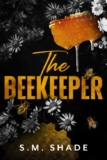 S.M. Shade – The Beekeeper Kindle Edition