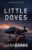 Sara Ennis – Little Doves: A psychological thriller (The Komorebi World Book 5) Kindle Edition