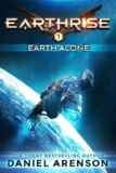 SciFi – Daniel Arenson – Earth Alone (Earthrise Book 1) Kindle Edition