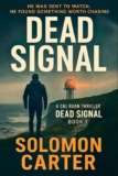 Solomon Carter – Dead Signal (Cal Ruan Thrillers Book 1) Kindle Edition