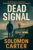 Solomon Carter – Dead Signal (Cal Ruan Thrillers Book 1) Kindle Edition