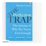 THOMAS CURRAN the Perfection Trap