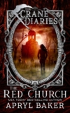The Crane Diaries: The Red Church – Kindle Edition