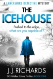 The Icehouse: A Lancashire Detective Mystery (DCI Walker Crime Thrillers Book 1) – Kindle Edition