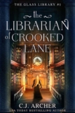 The Librarian of Crooked Lane by C.J. Archer – Kindle Edition