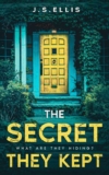 The Secret They Kept: What are they hiding: A Gripping, Addictive Psychological Thriller – Kindle Edition