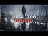 The Sinking City Remastered (PC)