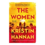 The Women: Bestselling, Unforgettable Novel Capturing Millions of Hearts