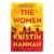 The Women: Bestselling, Unforgettable Novel Capturing Millions of Hearts