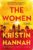 The Women by Kristin Hannah (Kindle Edition)