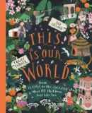 This Is Our World: From Alaska to the Amazon – Meet 20 Children Just Like You (Paperback)