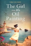 Uri Dushy – The Girl in the Oil Painting: A heart-wrenching, WW2 historical fiction, based on a true story (Book 1) Kindle Edition