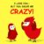 V Moua – I Love YouBut You Drive Me Crazy: A Childrens Books About Emotions, Feelings and Anger Management – Kindle Edition