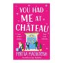 You Had Me at Chateau